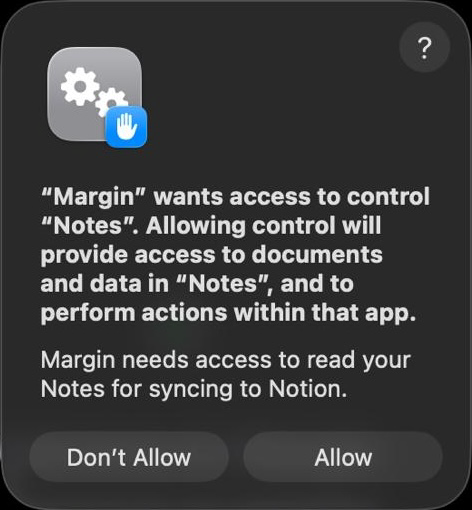 The macOS prompt: "Margin" wants access to control "Notes". Margin needs access to read your Notes for syncing to Notion.